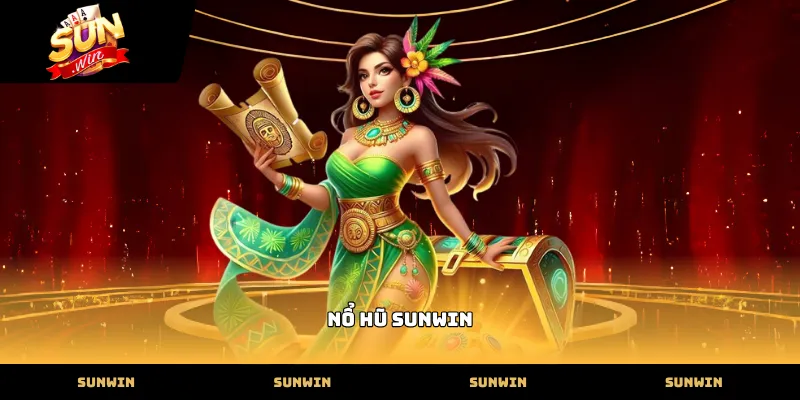 Nổ Hũ SUNWIN Trải nghiệm sảnh nổ hũ sunwin với nhiều chủ đề đa dạng